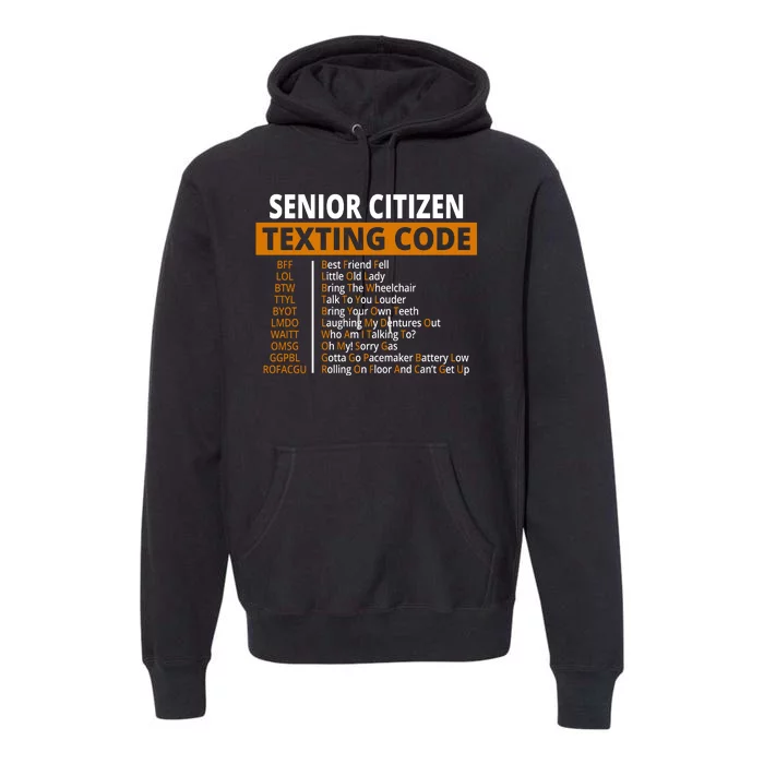 Senior Citizen Texting Code Funny Premium Hoodie