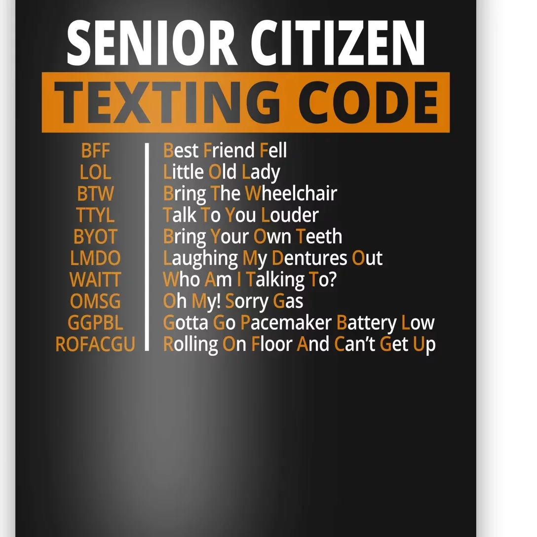 Senior Citizen Texting Code Funny Poster