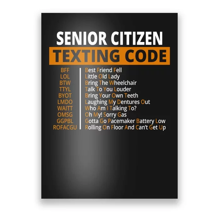 Senior Citizen Texting Code Funny Poster