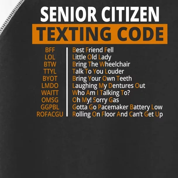 Senior Citizen Texting Code Funny Toddler Fine Jersey T-Shirt