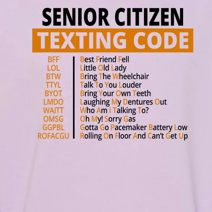 Senior Citizen Texting Code Funny Garment-Dyed Sweatshirt