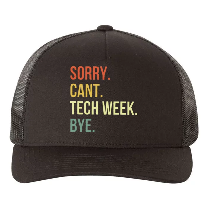 Sorry CanT Tech Week Bye Yupoong Adult 5-Panel Trucker Hat