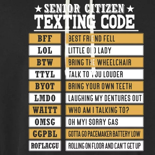 Senior Citizen Texting Code Funny Old People Gift Garment-Dyed Fleece Hoodie