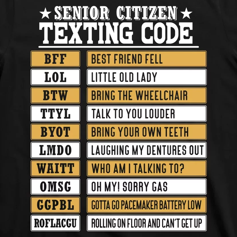 Senior Citizen Texting Code Funny Old People Gift T-Shirt