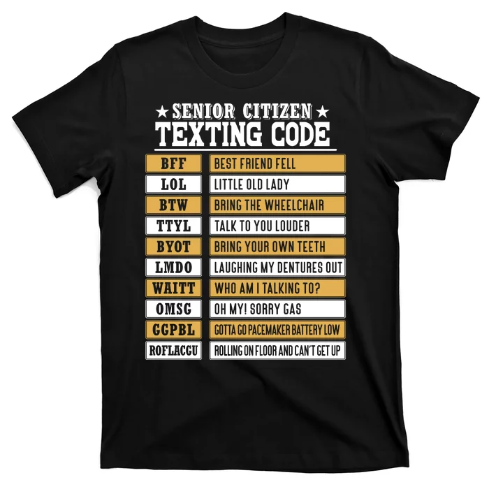 Senior Citizen Texting Code Funny Old People Gift T-Shirt