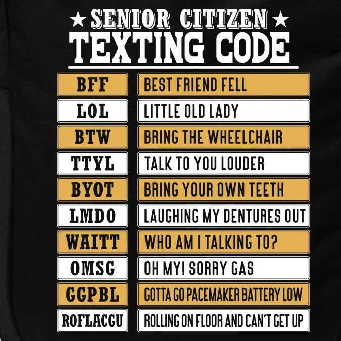 Senior Citizen Texting Code Funny Old People Gift Impact Tech Backpack