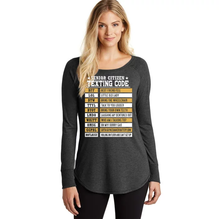 Senior Citizen Texting Code Funny Old People Gift Women's Perfect Tri Tunic Long Sleeve Shirt