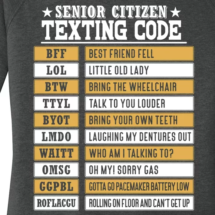 Senior Citizen Texting Code Funny Old People Gift Women's Perfect Tri Tunic Long Sleeve Shirt