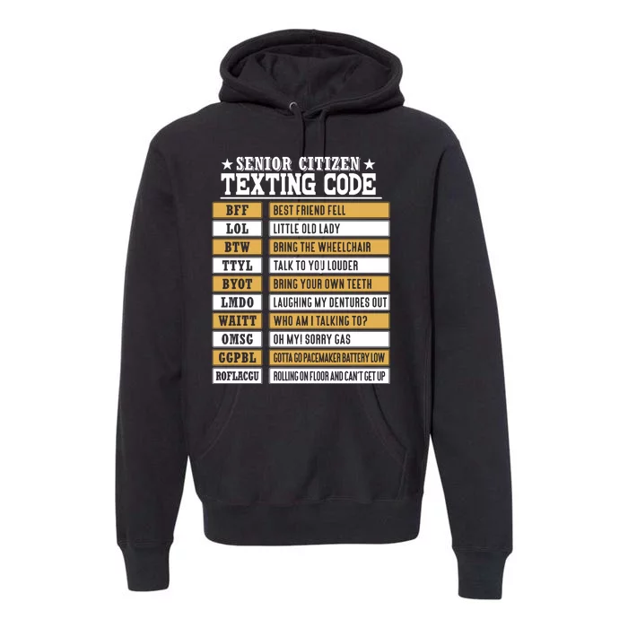 Senior Citizen Texting Code Funny Old People Gift Premium Hoodie