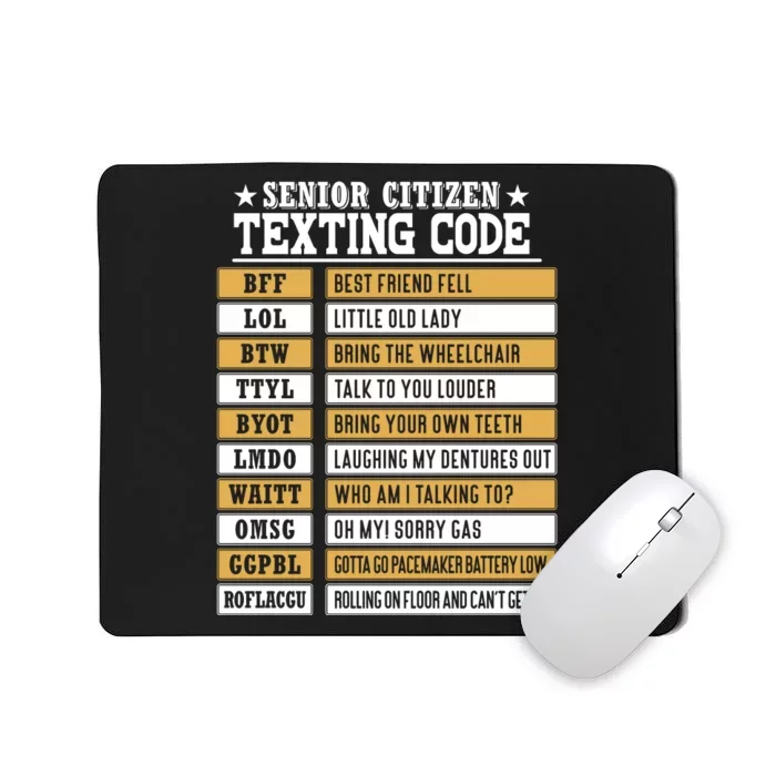 Senior Citizen Texting Code Funny Old People Gift Mousepad