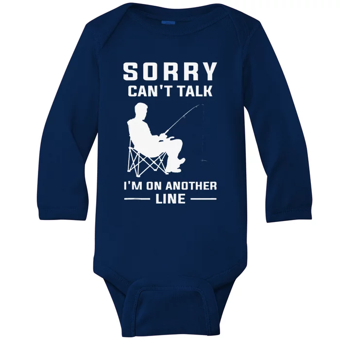 Sorry Can't Talk I'm On Another Line Funny Fishing Baby Long Sleeve Bodysuit