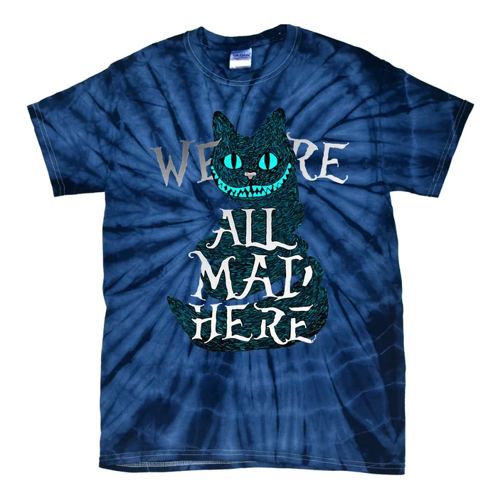 Smiling Cat Tee We Are All Mad Here Funny Cat Tie-Dye T-Shirt