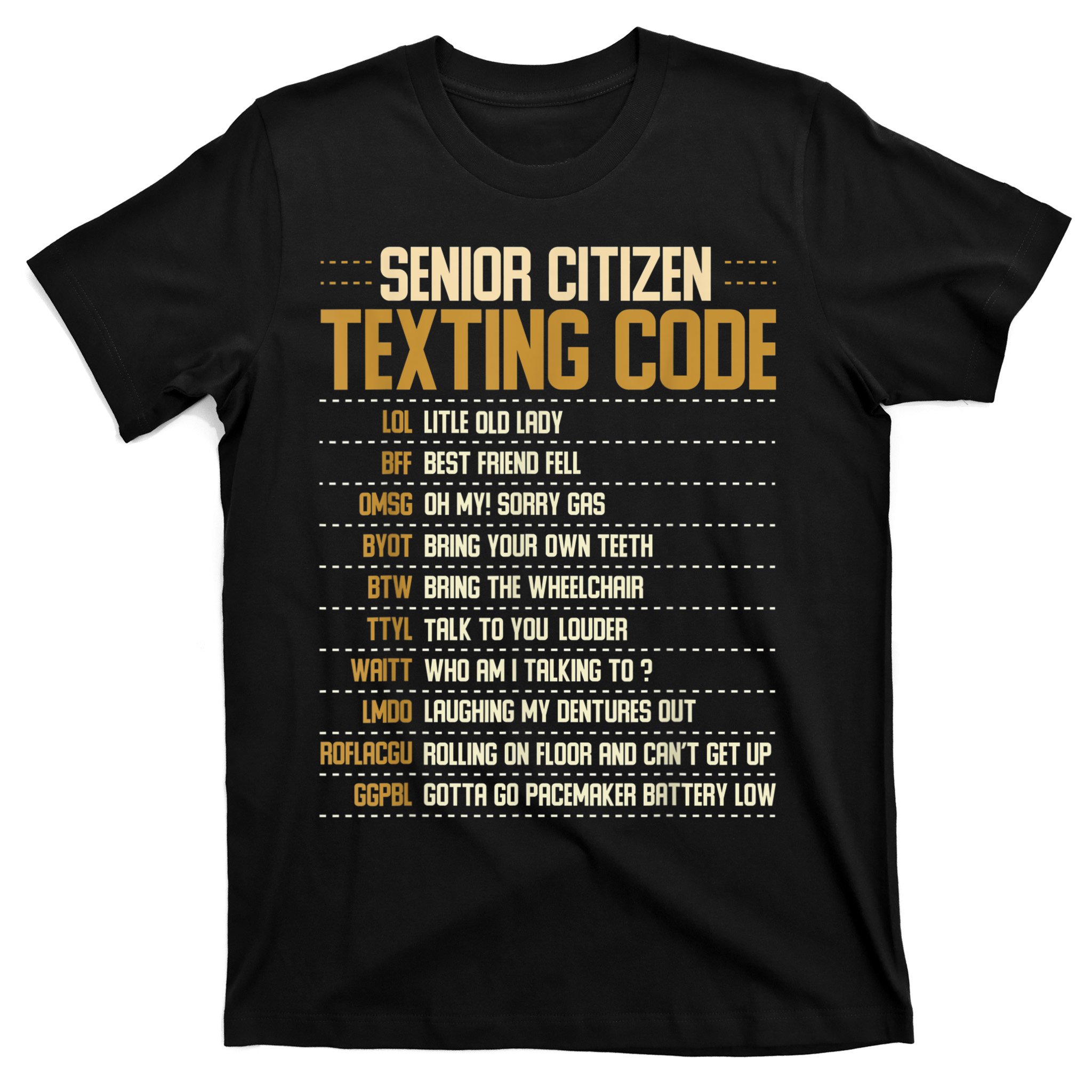 Senior Citizen Texting Code Cool Funny Old People Saying T-Shirt