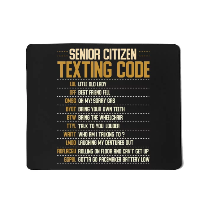 Senior Citizen Texting Code Cool Funny Old People Saying Mousepad