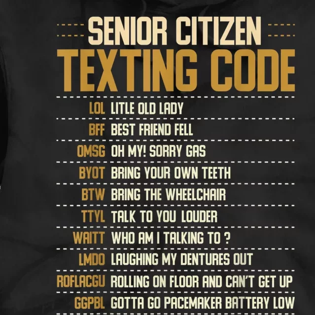 Senior Citizen Texting Code Cool Funny Old People Saying Tie Dye Hoodie