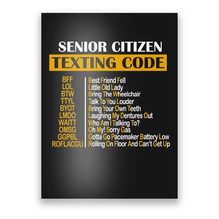 Senior Citizen Texting Code Retired Grandpa Poster