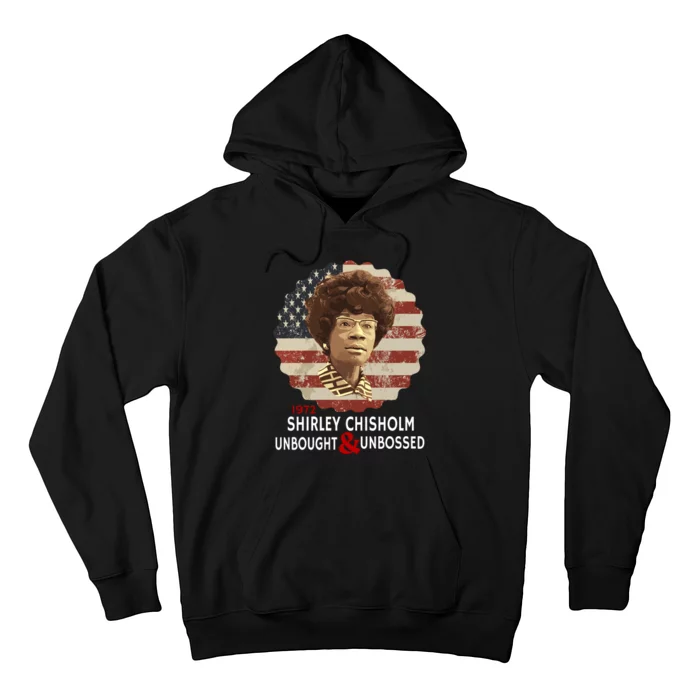 Shirley Chisholm Unbought And Unbossed Hoodie