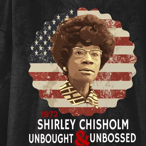 Shirley Chisholm Unbought And Unbossed Hooded Wearable Blanket