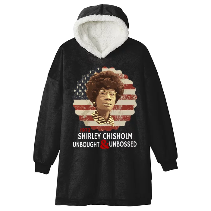 Shirley Chisholm Unbought And Unbossed Hooded Wearable Blanket