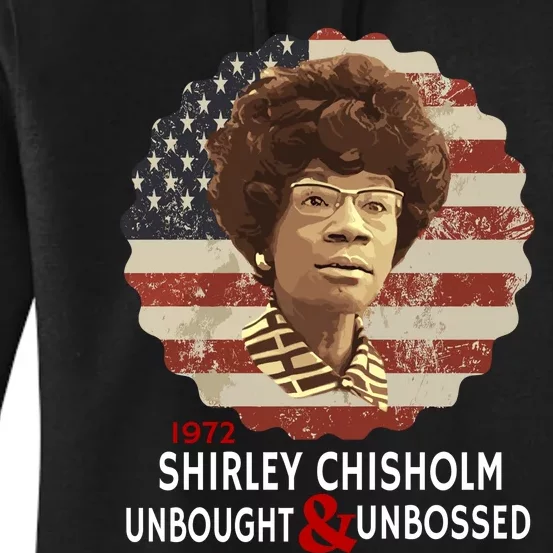 Shirley Chisholm Unbought And Unbossed Women's Pullover Hoodie