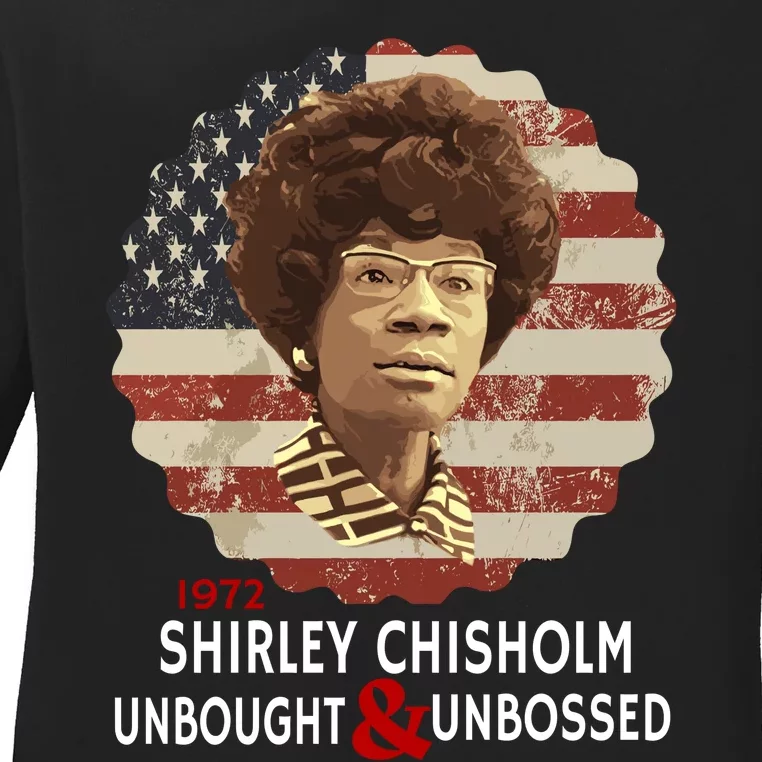 Shirley Chisholm Unbought And Unbossed Ladies Long Sleeve Shirt