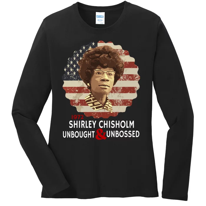 Shirley Chisholm Unbought And Unbossed Ladies Long Sleeve Shirt