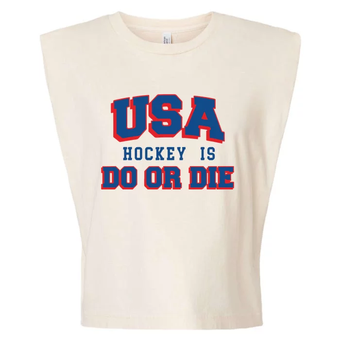 Spittin Chiclets Usa Hockey Is Do Or Die Garment-Dyed Women's Muscle Tee