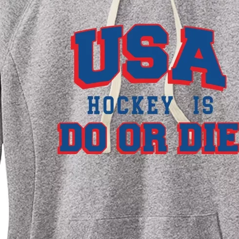 Spittin Chiclets Usa Hockey Is Do Or Die Women's Fleece Hoodie