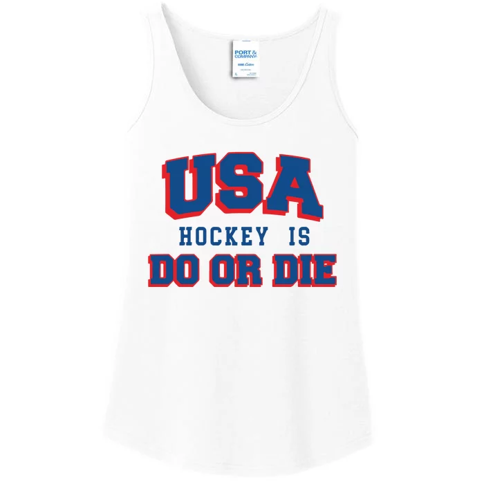 Spittin Chiclets Usa Hockey Is Do Or Die Ladies Essential Tank