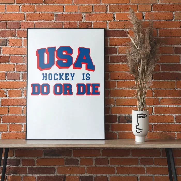 Spittin Chiclets Usa Hockey Is Do Or Die Poster