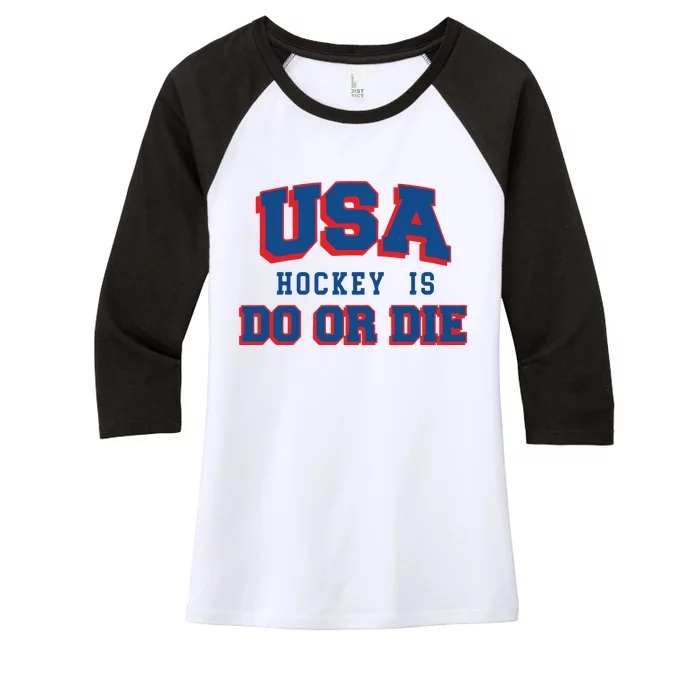 Spittin Chiclets Usa Hockey Is Do Or Die Women's Tri-Blend 3/4-Sleeve Raglan Shirt