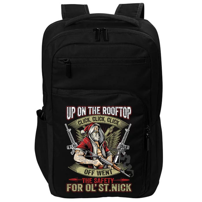 Santa Claus Up On The Rooftop Click Click Click Funny Funny Gift Impact Tech Backpack