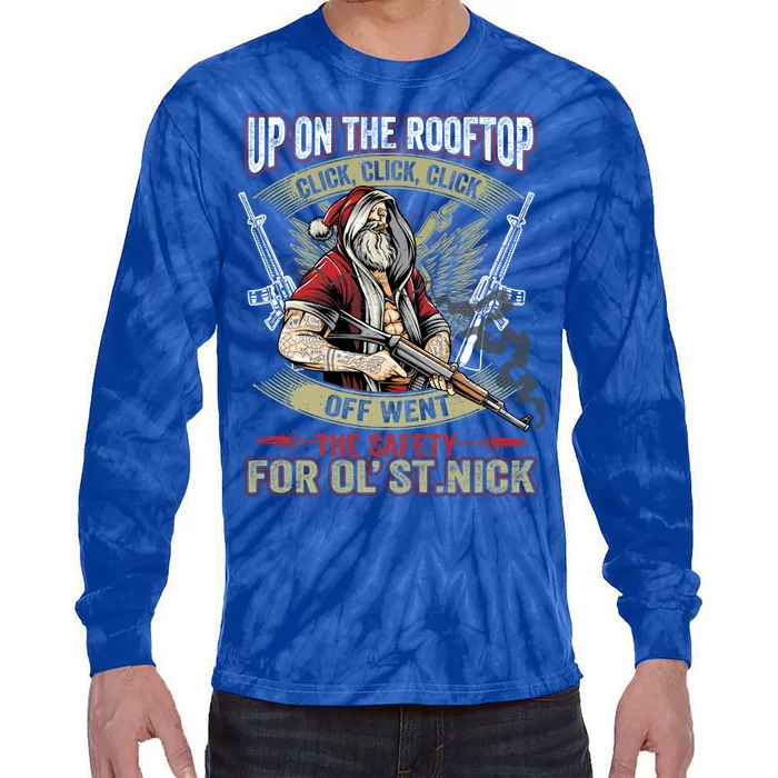 Santa Claus Up On The Rooftop Click Click Click Funny Funny Gift Tie-Dye Long Sleeve Shirt