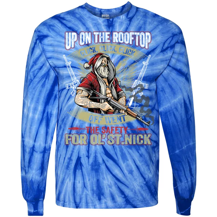 Santa Claus Up On The Rooftop Click Click Click Funny Funny Gift Tie-Dye Long Sleeve Shirt