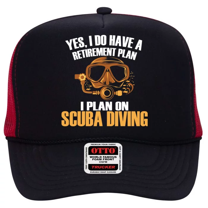 Scuba Diving Retirement Plan High Crown Mesh Trucker Hat