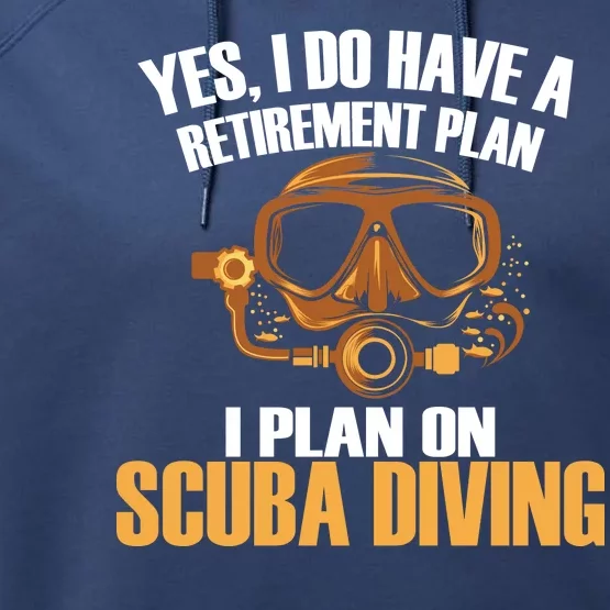 Scuba Diving Retirement Plan Performance Fleece Hoodie