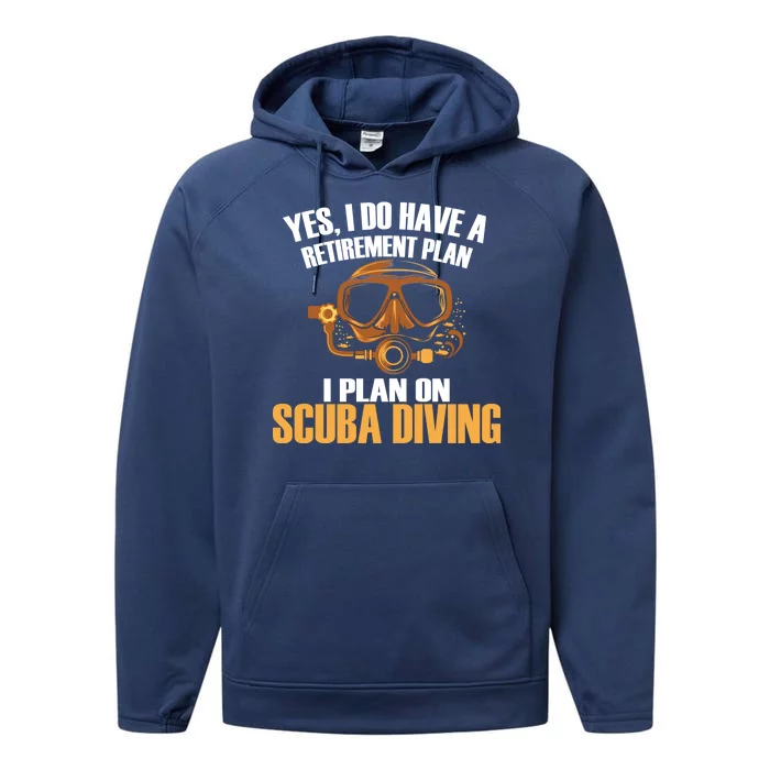 Scuba Diving Retirement Plan Performance Fleece Hoodie