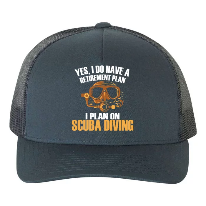 Scuba Diving Retirement Plan Yupoong Adult 5-Panel Trucker Hat