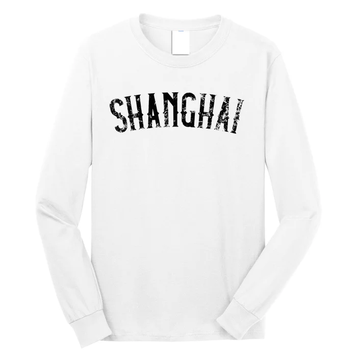 Shanghai China Vintage Black Text Apparel Long Sleeve Shirt