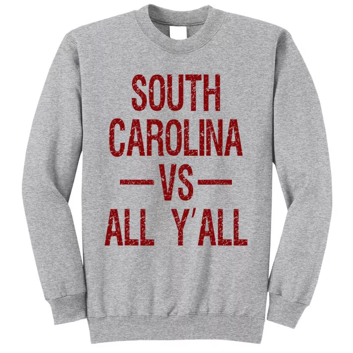 South Carolina Vs All YAll Vintage Weathered Southerner Tall Sweatshirt