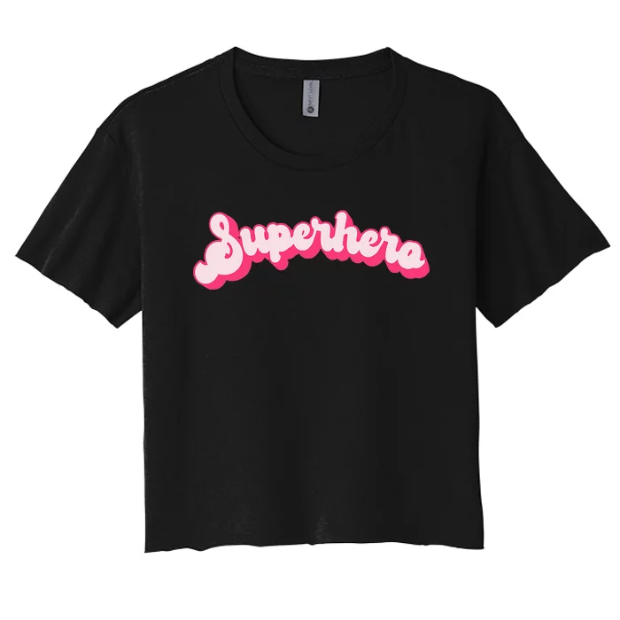 Superhero Cute Vintage Retro Halloween Super Hero Women's Crop Top Tee