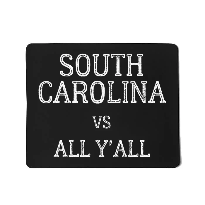 South Carolina Vs All YAll Mousepad