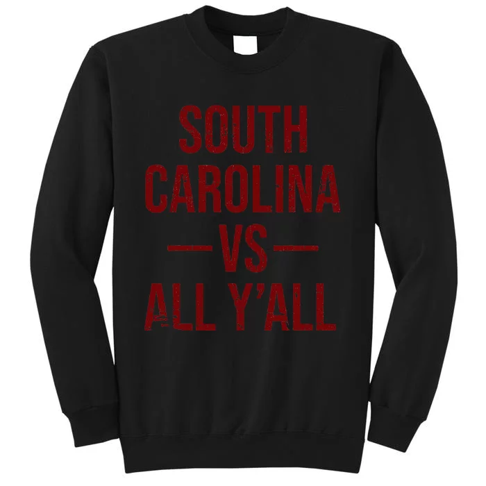 South Carolina Vs All YAll Vintage Weathered Southerner Tall Sweatshirt