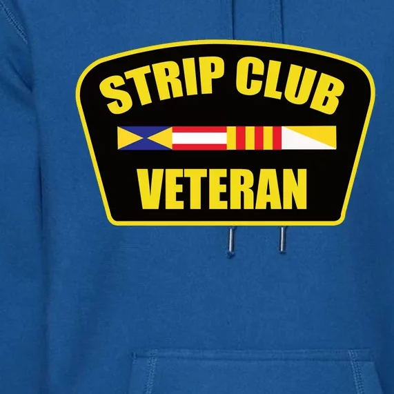 Strip Club Veteran Funny Joke Club Badge Emblem Humor Graphic Premium Hoodie