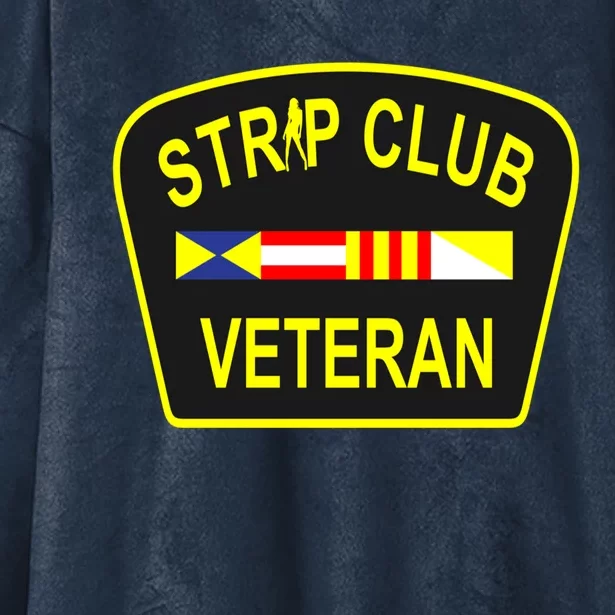 Strip Club Veteran Funny Veteran Hooded Wearable Blanket