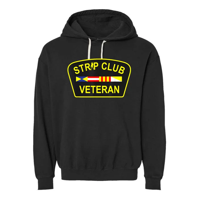 Strip Club Veteran Funny Veteran Garment-Dyed Fleece Hoodie