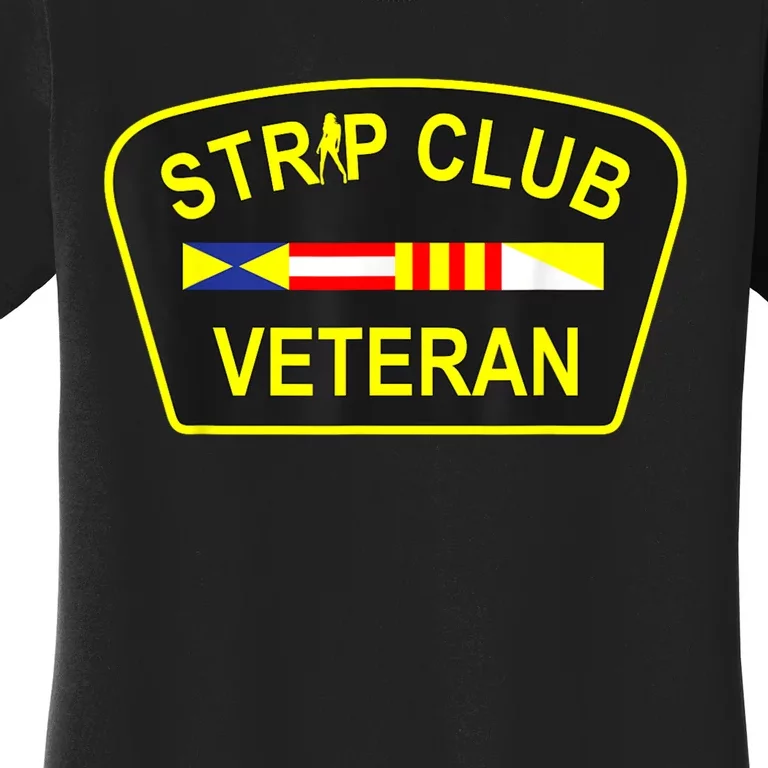 Strip Club Veteran Funny Veteran Women's T-Shirt