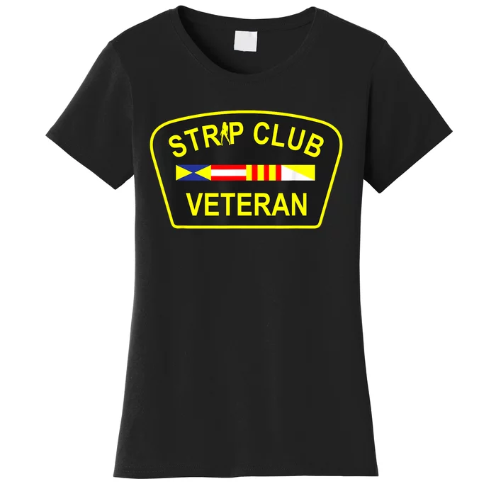 Strip Club Veteran Funny Veteran Women's T-Shirt