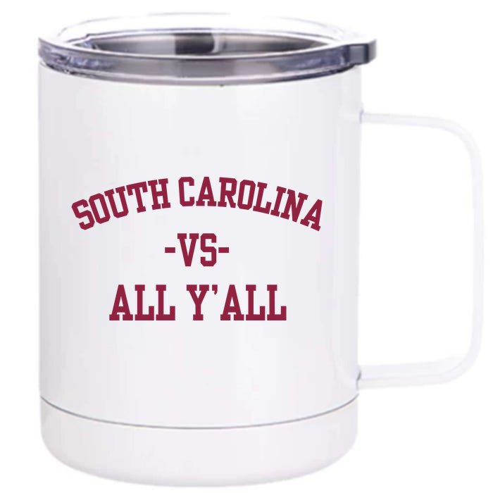 South Carolina Vs All Y'All Front & Back 12oz Stainless Steel Tumbler Cup