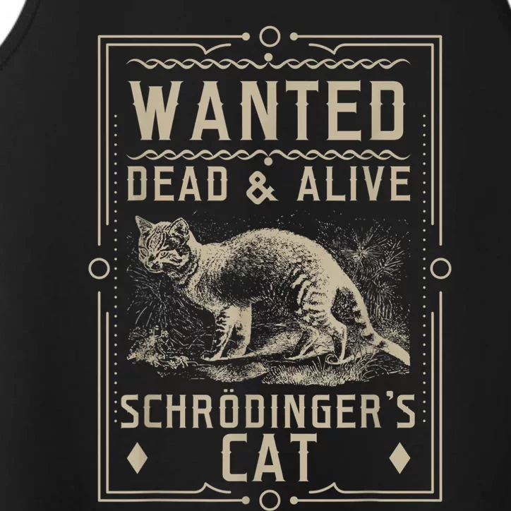 SchrodingerS Cat Wanted Dead & Alive Science & Math Performance Tank